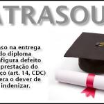 Atraso na entrega de diploma gera dever de indenizar
