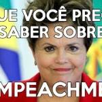 Tudo o que você precisa saber sobre o impeachment