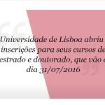 Saiba como se inscrever para o mestrado em Lisboa