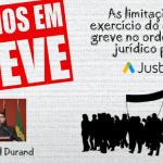 As limitações ao exercício do direito de greve no ordenamento jurídico pátrio