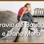 Dano moral em razão de extravio de bagagem em viagens aéreas