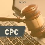 Novo CPC - Mudanças no cumprimento da sentença (Parte 5)