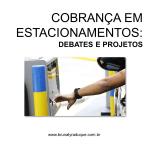 Cobrança em estacionamentos: Debates e projetos
