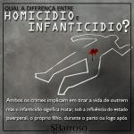 O que é o crime de infanticídio? Quais as diferenças entre ele e o homicídio?