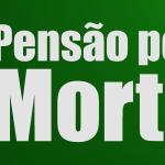 Revisão da pensão por morte concedida na vigência da MP 664 pode chegar até 50 % do valor recebido