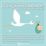 Veja aqui o que são e como funcionam as Licenças maternidade e paternidade