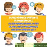 Direitos Trabalhistas do Operador de Telemarketing: o piso salarial (salário mínimo)
