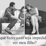 Ação de regulamentação de visitas, a solução caso meu ex não me deixe ver meu filho(a)