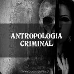 Antropologia criminal e a herança lombrosiana nos dias atuais