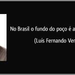 Dias tumultuados na política brasileira e sem perspectiva de calmaria, pelo contrário, o fundo do poço já foi ultrapassado!