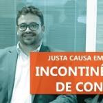 Incontinência de Conduta - Você sabe o que é?