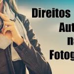A fotografia e seu direito irrenunciável sobre ela