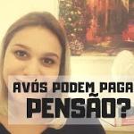 Pensão Alimentícia Avoenga