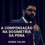 A compensação na dosimetria da pena: agravantes e atenuantes x majorantes e minorantes