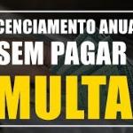 É possível fazer licenciamento anual sem pagar débitos anteriores