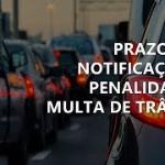 Notificação de multa de trânsito: prazo para notificação da penalidade