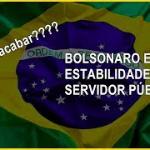 Bolsonaro quer acabar com a estabilidade do servidor público?