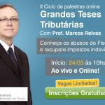 II Ciclo de Palestras sobre as Grandes Teses Tributárias - IbiJus