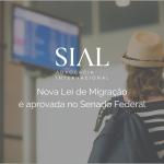 Nova Lei de Migração é aprovada no Senado Federal