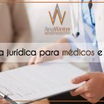 Assessoria Jurídica para médicos e dentistas