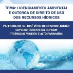 Audiência pública convocada pela Câmara Municipal de Uberlândia, cujo tema foi: “Licenciamento ambiental e outorga de direito de uso dos recursos hídricos”