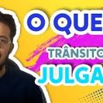 O que é Trânsito em Julgado?