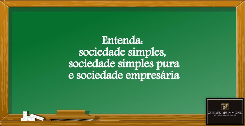 Entenda sociedade simples, sociedade simples pura