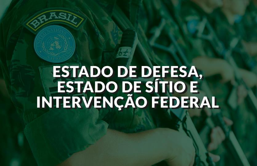 Estados De Excecao No Brasil Breve Relato Sobre O Estado De Defesa Estado De Sitio E Intervencao Federal