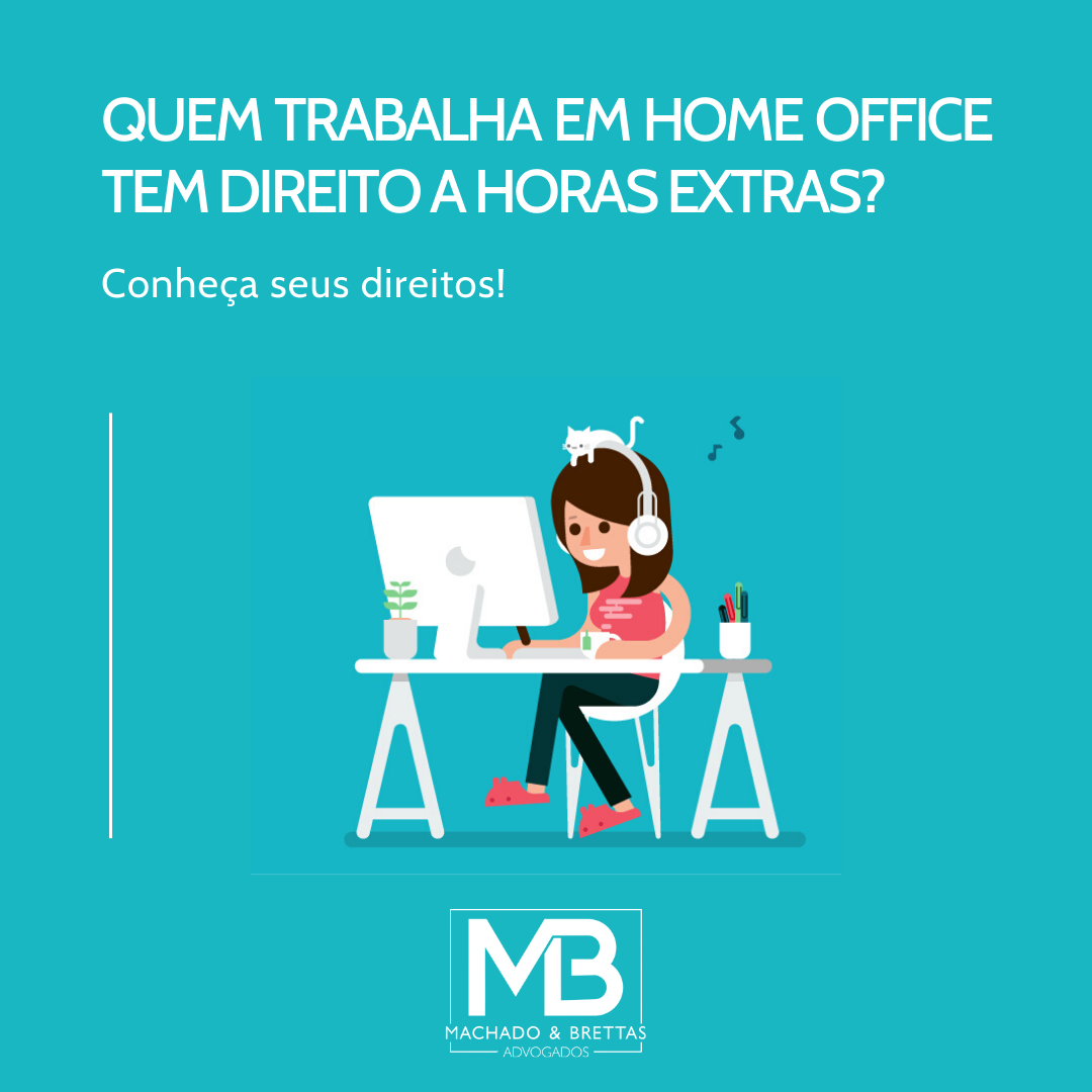Quem trabalha em home office tem direito a horas extras 