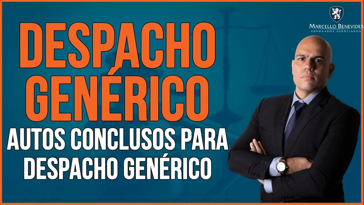 Despacho genérico | Autos conclusos para despacho genérico, o que ...