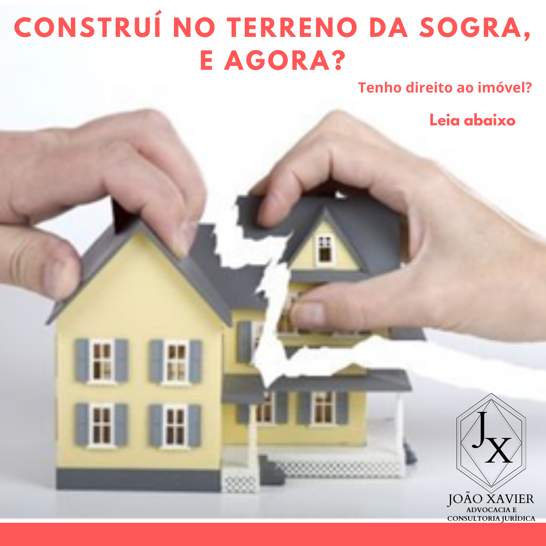 Construí no terreno da sogra, e agora? | Jusbrasil