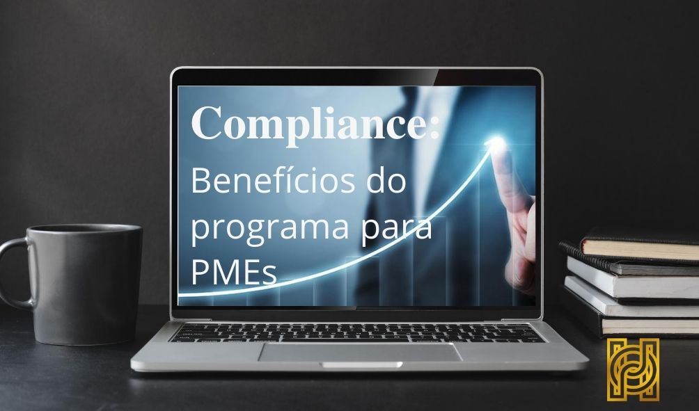 Compliance: Benefícios do programa para PMEs | Jusbrasil