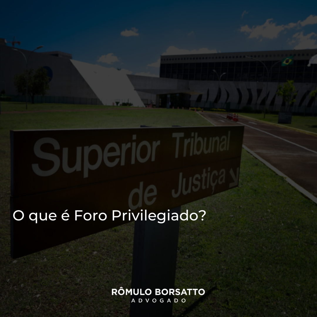 O que é Foro Privilegiado? | Jusbrasil