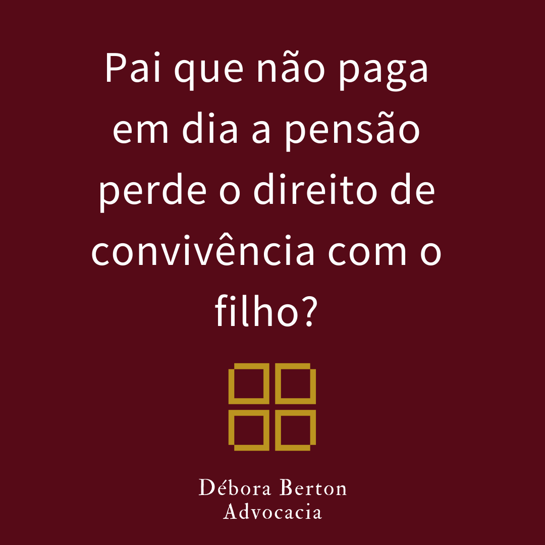 Pai que não paga a pensão em dia perde o direito de convivência com o ...