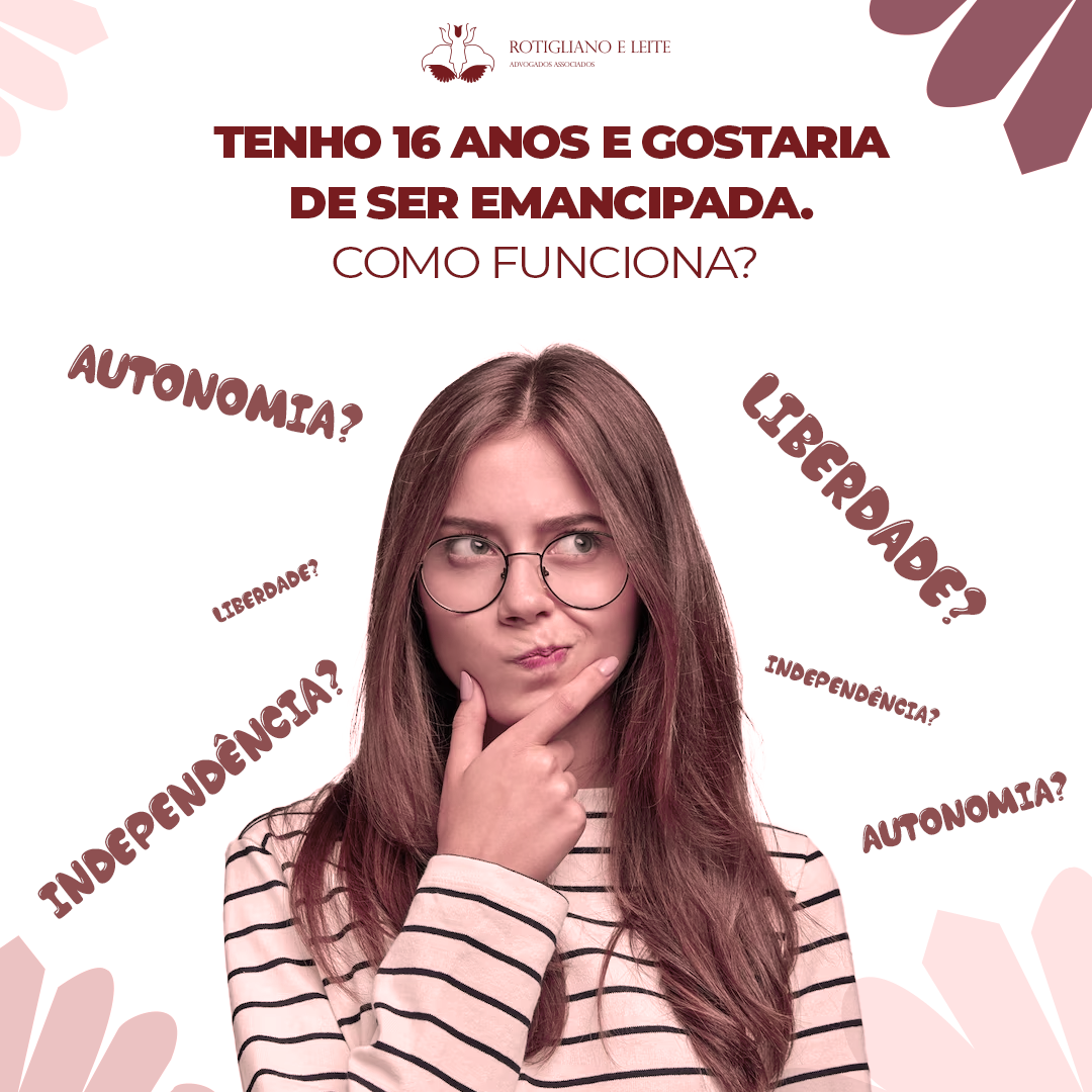 Tenho 16 anos e gostaria de ser emancipada. Como funciona? | Jusbrasil