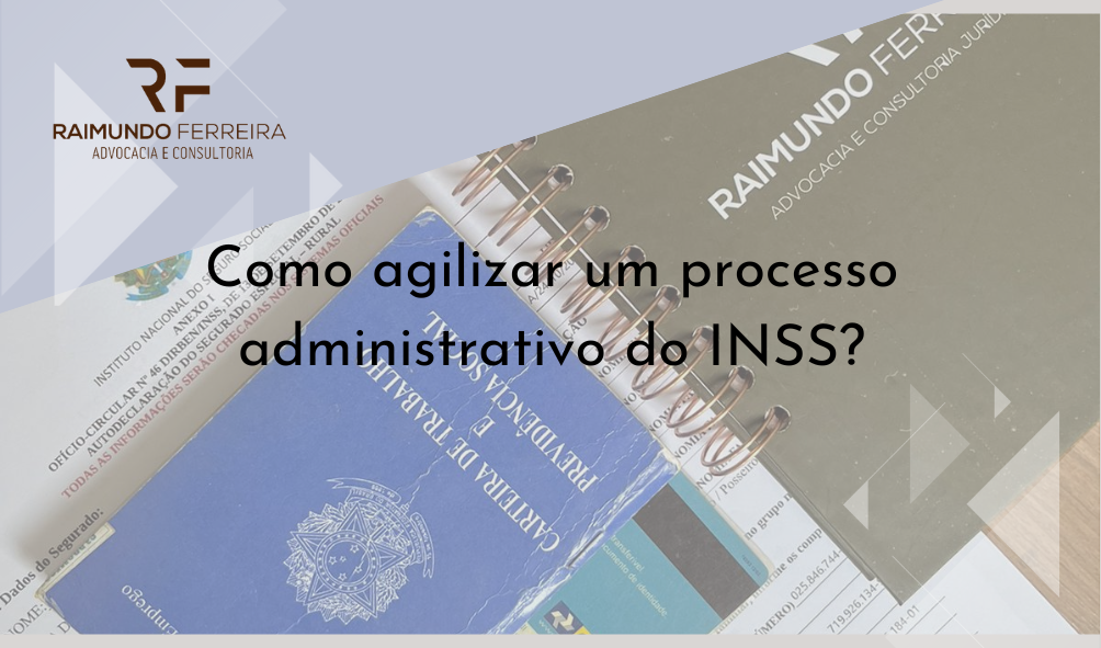 Como agilizar um processo administrativo do INSS? | Jusbrasil