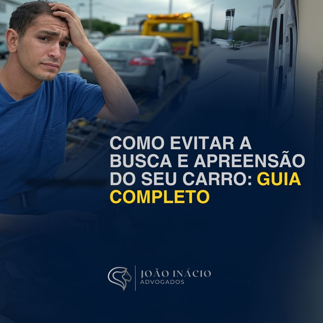 Como Evitar a Busca e Apreensão do Seu Carro: Guia Completo | Jusbrasil