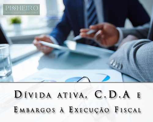 Dívida ativa, C.D.A e embargos à execução fiscal | Jusbrasil