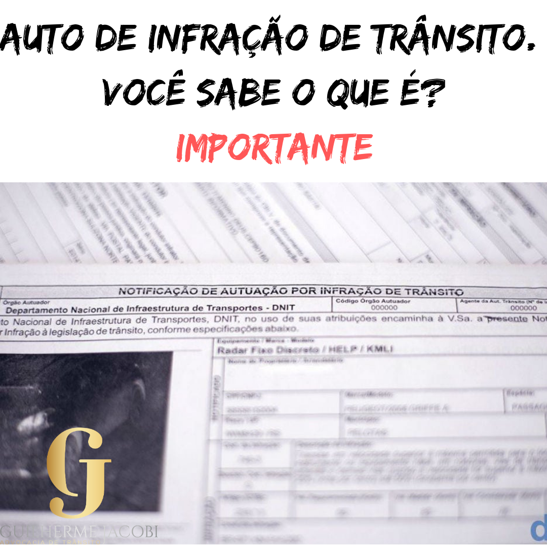 Auto de Infração de Trânsito: você sabe o que é? (importante) | Jusbrasil