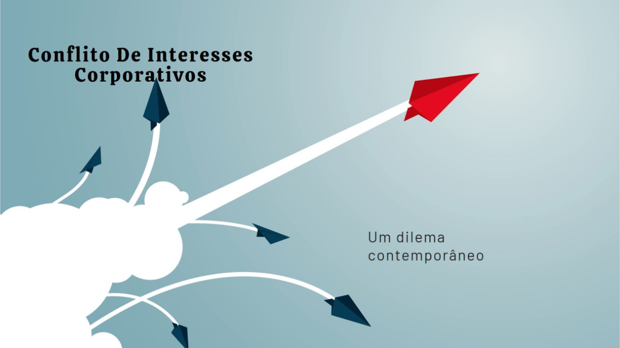 Conflito de Interesses e Lealdade Dividida: Um Dilema Corporativo ...