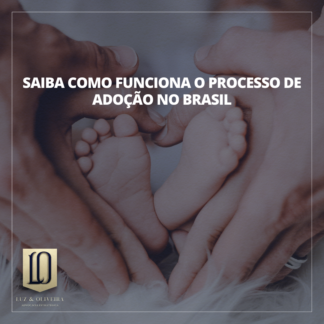 Saiba como funciona o Processo de Adoção no Brasil | Jusbrasil