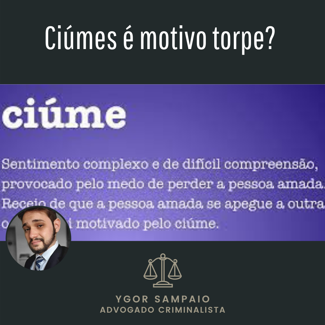 Ciúmes é motivo torpe? | Jusbrasil