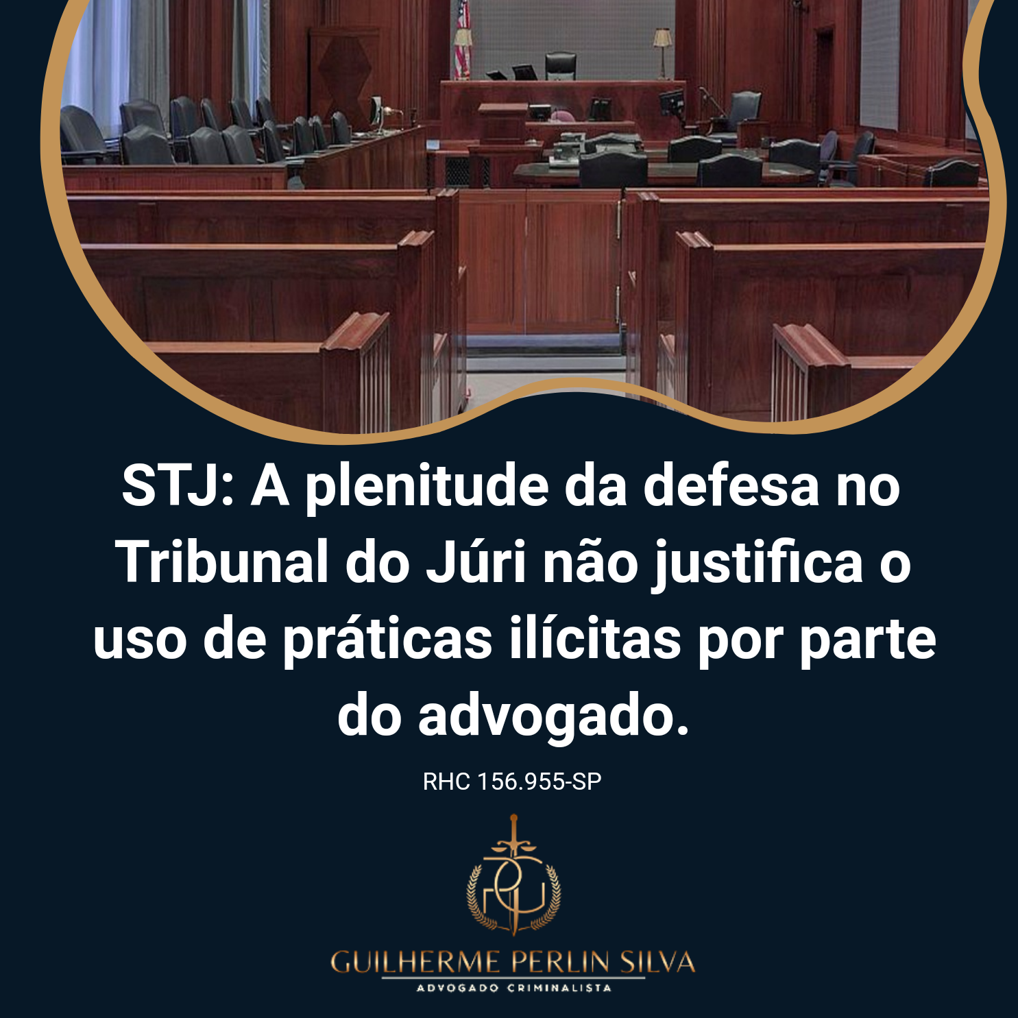 STJ: A plenitude da defesa no Tribunal do Júri não justifica o uso de  práticas ilícitas por parte do advogado. | Jusbrasil