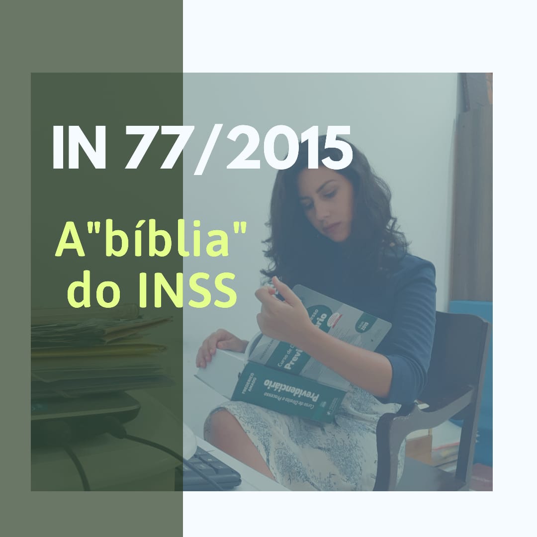 Por que a IN 77/2015 é considerada a 