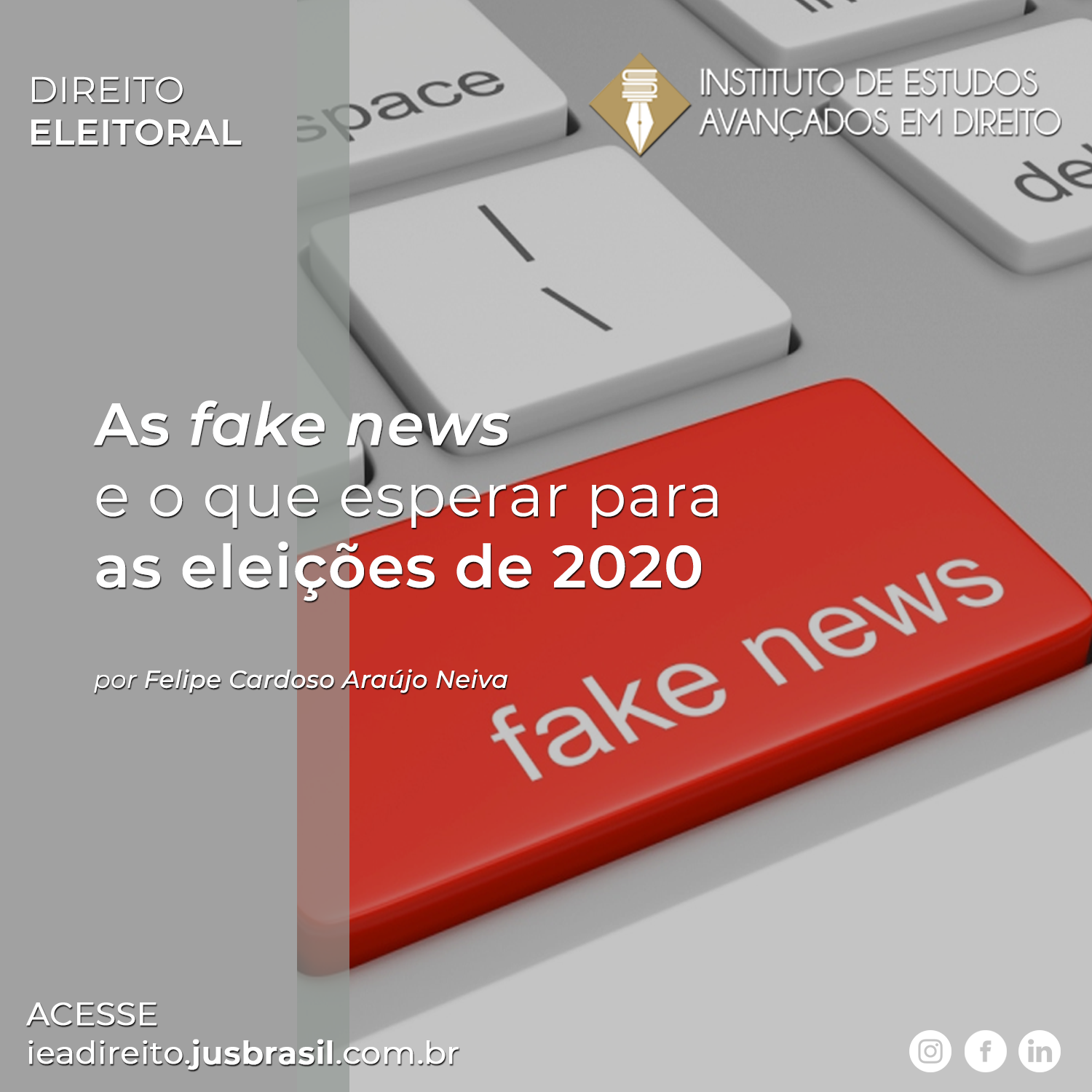 As Fake News E O Que Esperar Para As Eleições De 2020 Jusbrasil 