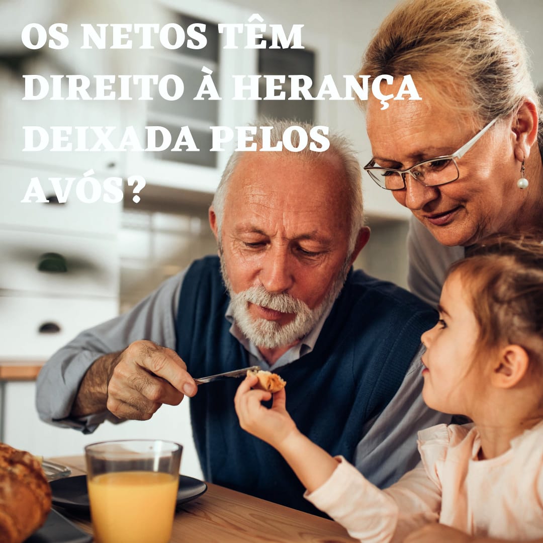 Os netos têm direito à herança deixada pelos avós? | Jusbrasil