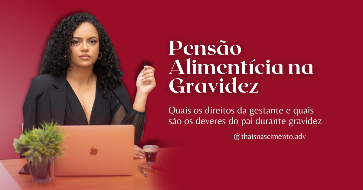 Pensão Alimentícia na Gravidez | Jusbrasil