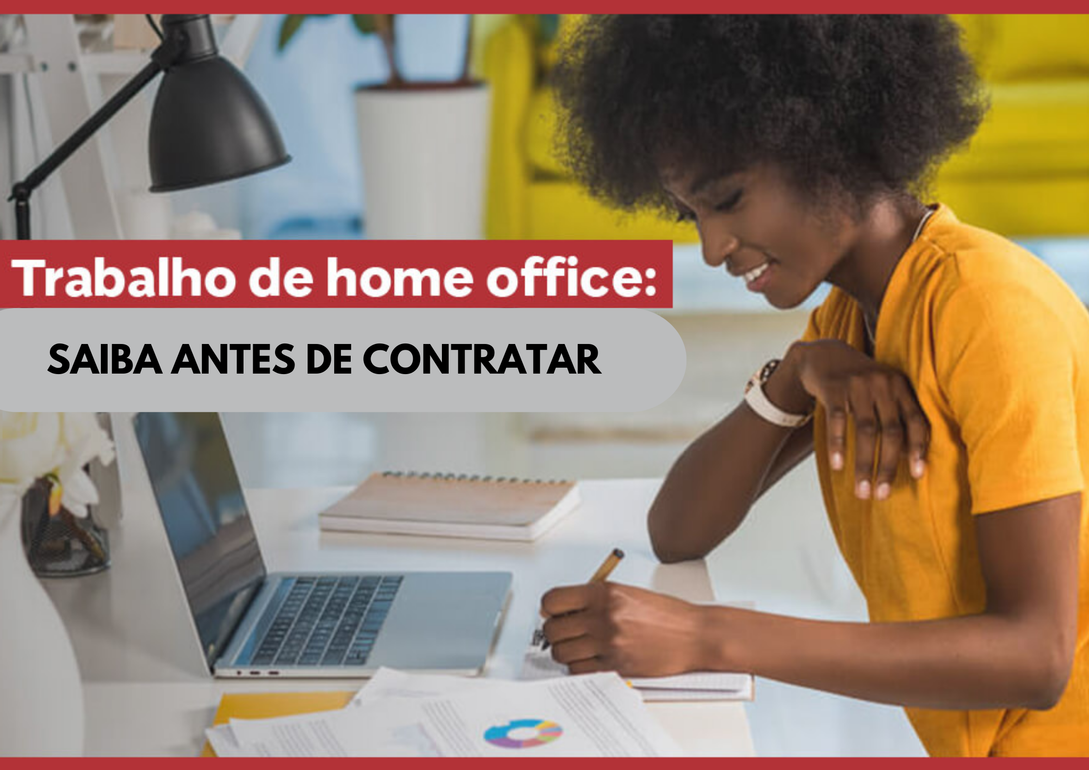 Home Office: 5 pontos importantes para saber antes de contratar ...