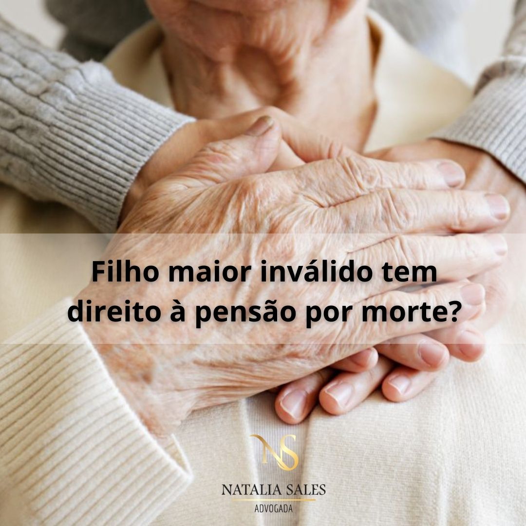 Filho maior inválido tem direito à pensão por morte? | Jusbrasil