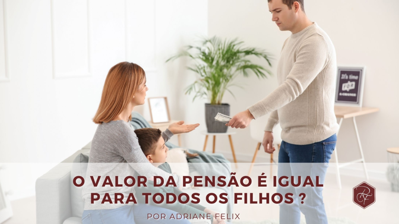 O valor da pensão é igual para todos os filhos? | Jusbrasil